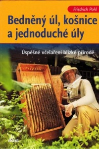 Bedněný úl, košnice a jednoduché úly