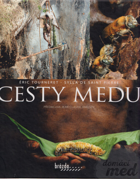 Cesty medu - Eric Tourneret a Sylla de Saint Pierre