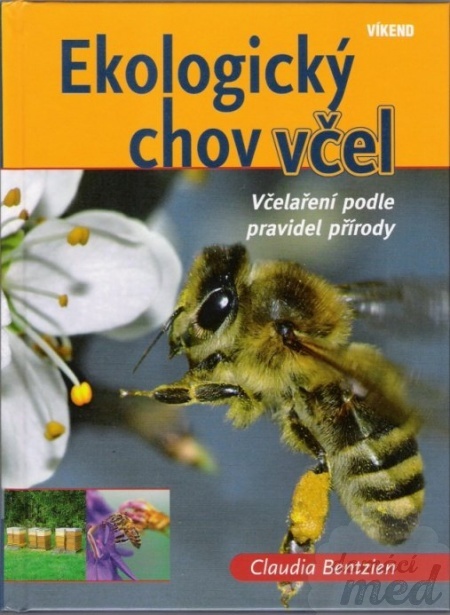 Ekologický chov včel - Včelaření podle pravidel přírody