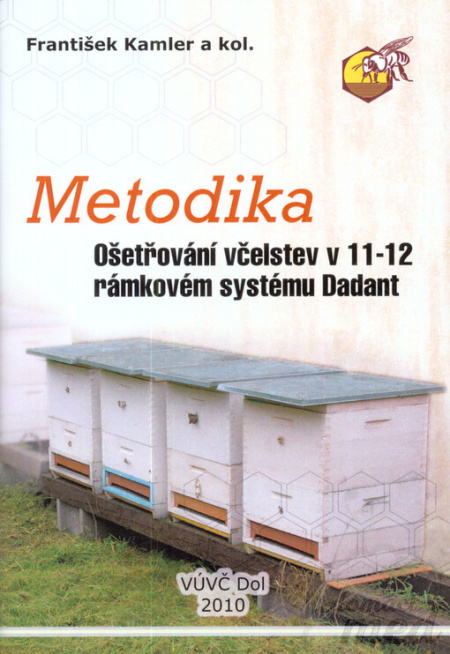 Metodika ošetřováni včelstev v 11-12 rámkovém systému Dadant - František Kamler