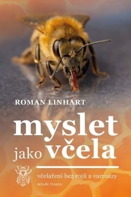 Myslet jako Včela - Roman Linhart