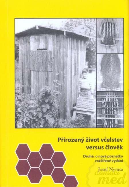 Přirozený život včelstev versus člověk - Josef Nymsa