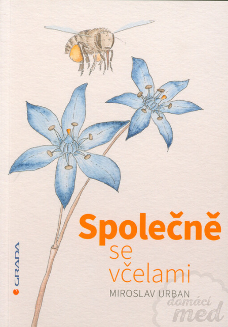 Společně se včelami - Miroslav Urban