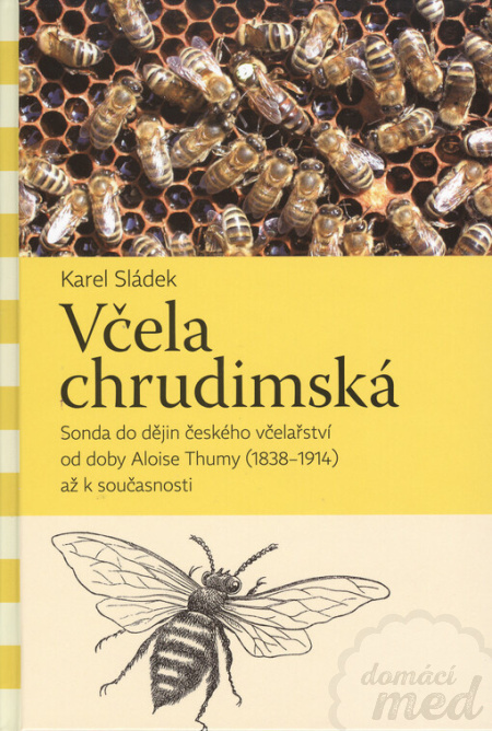 Včela chrudimská - Karel Sládek