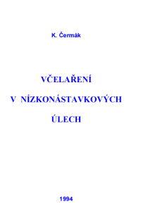 Včelaření v nízkonástavkových úlech