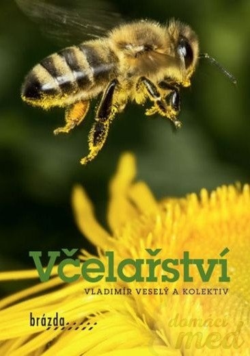 Včelařství - Vladimír Veselý a kolektiv