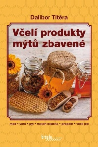 ​Včelí produkty mýtů zbavené