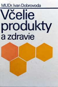 Včelie produkty a zdravie