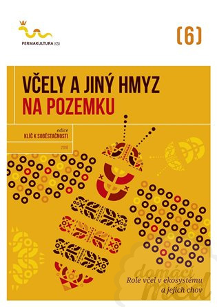 Včely a jiný hmyz na pozemku - kol.