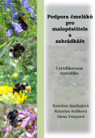 Podpora čmeláků pro malopěstitele a zahrádkáře