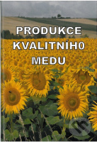Produkce kvalitního medu