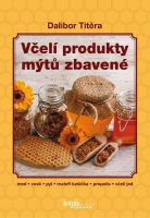 ​Včelí produkty mýtů zbavené
